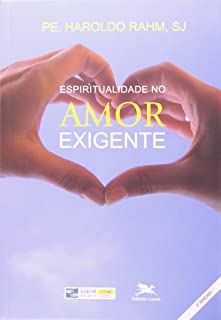Espiritualidade No Amor Exigente