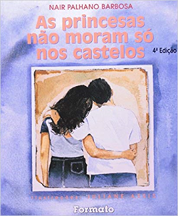 Princesas Nao Moram So Em Castelos