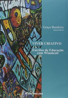 Viver Criativo Escritos De Educacao Com Winnicot