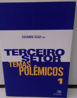 Terceiro Setor - Temas Polemicos - V. 1
