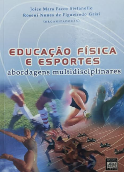 Educacao Fisica E Esportes - Abordagens Multidisciplinares