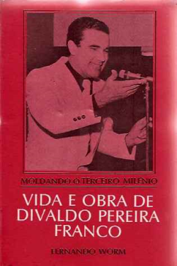 Vida E Obra De Divaldo Pereira Franco