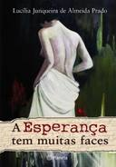 A Esperança Tem Muitas Faces