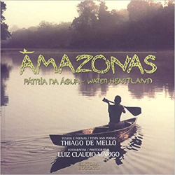 Amazonas Patria Da Agua - Water Heartland
