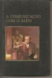 A Comunicacao Com O Alem