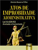 Atos De Improbidade Administrativa