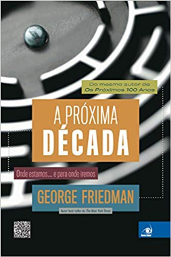 A Proxima Decada - Onde Estamos... E Para Onde Iremos