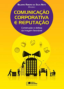 Comunicacao Corporativa E Reputacao