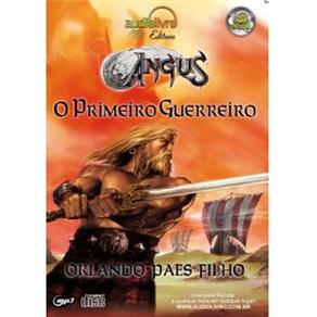 Audiolivro - Angus - O Primeiro Guerreiro