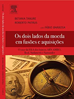 Os Dois Lados da Moeda em Fusões e Aquisições