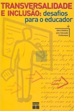 Transversalidade E Inclusao - Desafios Para O Educador