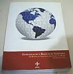 Globalizacao E Regulacao Sanotario - Os Rumos Da Violencia No Brasil