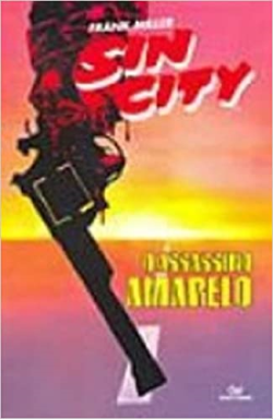 Sin City O Assassino Amarelo