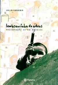 Lembrancinha Do Adeus - Historias De Um Bandido