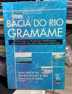 Bacia Do Rio Gramame - Hidrologia E Aspectos Para A Gestao Dos Seus Recursos Hidricos
