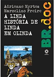 A Linda Historia De Linda Em Olinda