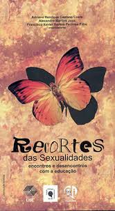 Recortes Das Sexualidades - Encontro E Desencontros Com A Educacao