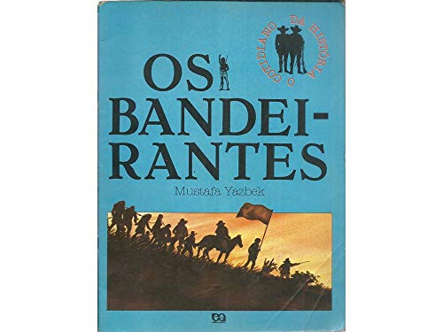 Bandeirantes, Os
