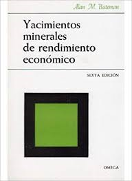 Yacimientos Minerales De Rendimiento Economico