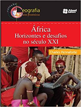 Africa Horizontes E Desafios No Seculo Xxi