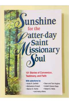Sunshine For The Latter-day Saint Missionary Soul