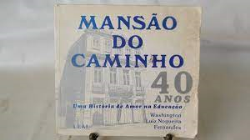 Masao Do Caminho 40 Anos - Uma Historia De Amor Na Educacao