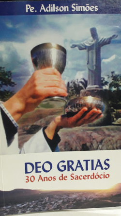 Deo Gratias - 30 Anos De Sacerdocio