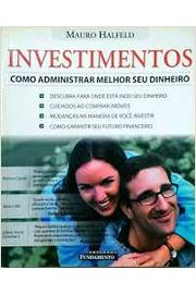 Investimentos Como Administrar Melhor Seu Dinheiro