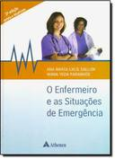 O Enfermeiro E As Situacoes De Emergencia