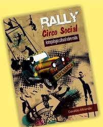 Rally Circo Social - Antropologia Cultural Sobre Rodas