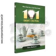 101 Ideias Criativas - Para Mulheres
