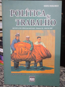 Politica E Trabalho - Revista De Ciencias Sociais N° 26 Abril 2007