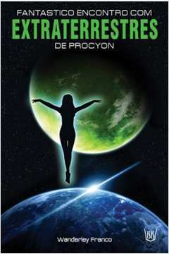 Fantastico Encontro Com Extraterrestres De Procyon