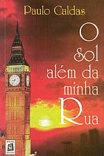 O Sol Alem Da Minha Rua