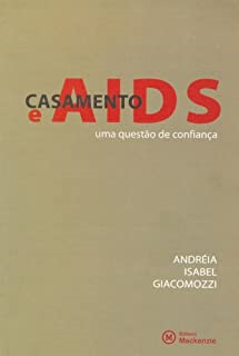 Casamento E Aids - Uma Questao De Confianca