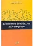 Elementos De Didatica Na Catequese