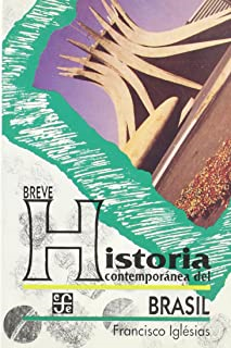 Breve Historia Contemporanea Del Brasil