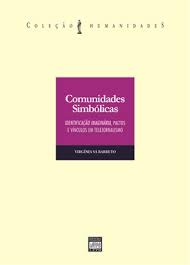 Comunidades Simbolicas - Identificacao Imaginaria , Pactos E Vinculos Em Telejornalismo