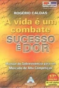 A Vida E Um Combate Sucesso E Dor