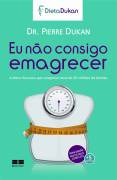 Eu Nao Consigo Emagrecer - A Dieta Francesa Que Conquistou Mais De 30 Milhoes De Leitores