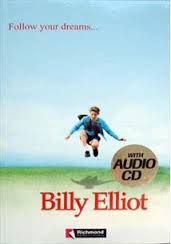 Follow Your Dreams Billy Elliot - Level 1