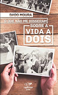 O Que Nao Me Disseram Sobre A Vida A Dois