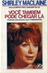 Voce Tambem Pode Chegar La