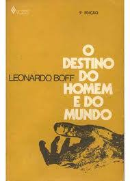 O Destino Do Homem E Do Mundo