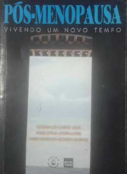 Pos-menopausa - Vivendo Um Novo Tempo