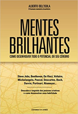 Mentes Brilhantes - Como Desenvolver Todo O Potencial Do Seu Cerebro