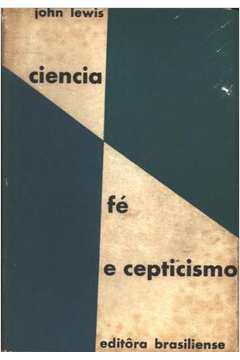 Ciencia Fe E Cepticismo