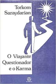 O Viajante Questionador E O Karma