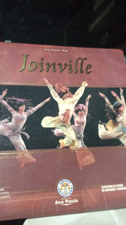 Joinville - A Cidade Dos Principes Das Flores E Da Danca