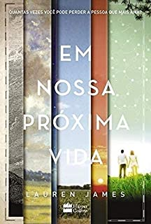 Em Nossa Proxima Vida